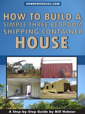 cover image of How to Build a Simple Three Bedroom Shipping Container House